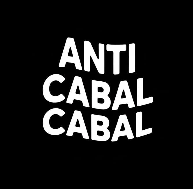 ANTI CABAL CABAL